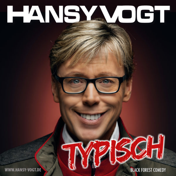 Hansy Vogt Soloprogramm Typisch